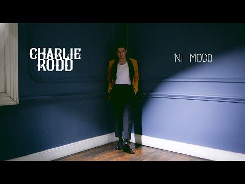 Charlie Rodd - Ni Modo (Video Oficial)