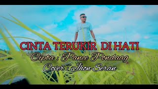 Download lagu cinta terukir dihati.cover by jhon seran mp3