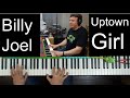 Billy Joel Uptown Girl Cover On Piano