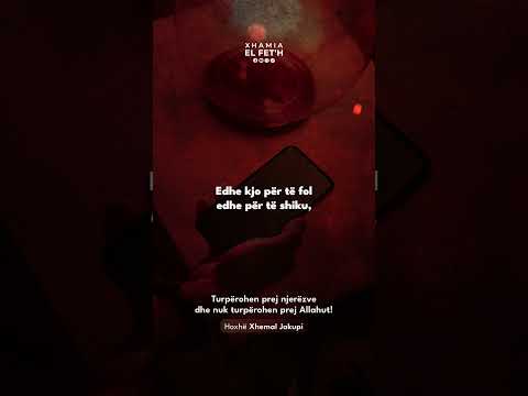 Turpërohen prej njerëzve dhe nuk turpërohen prej Allahut! | Hoxhë Xhemal Jakupi