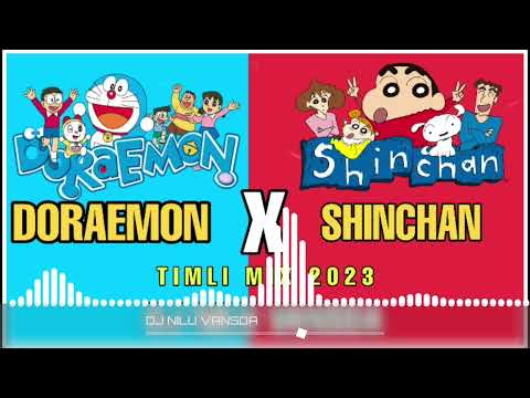 DORAEMON X SHINCHAN TIMLI MIX 2023 DJ NILU VANSDA