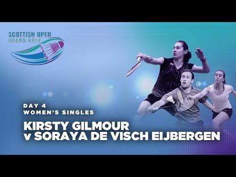 Scotish Open 2017 | Kirsty Gilmour v Soraya de Visch Eijbergen