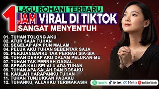 Download lagu 1 Jam Kumpulan Lagu Rohani Kristen Terbaru 2025 | Viral di TikTok | Paling Menyentuh Hati mp3