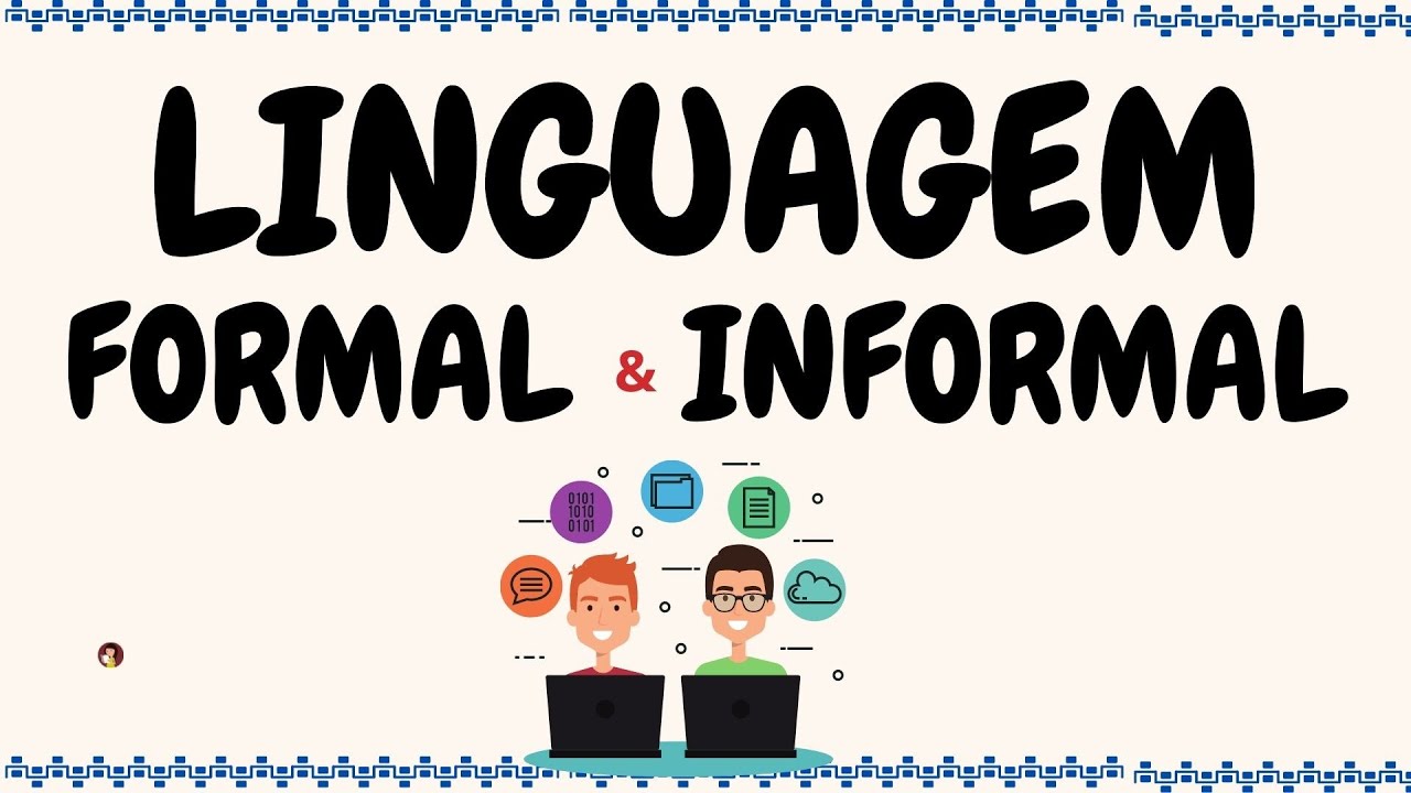 Linguagem formal e informal