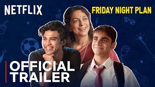 Friday Night Plan | Official Trailer | Babil Khan, Juhi Chawla Mehta & Amrith Jayan | Netflix India