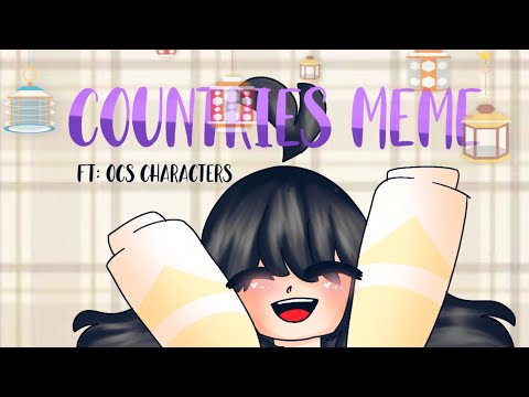 🧡✨countries meme✨🧡//by shiro-sama💞(yes i chance muy name I'm sorry)//🌈FT:Ocs characters🌈