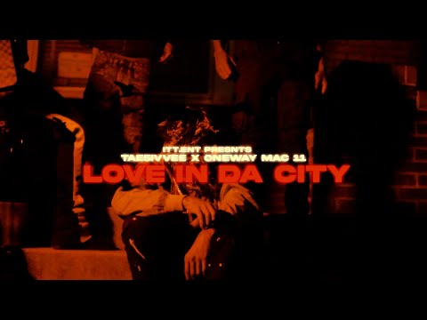Tae5ivvee x Oneway Mac 11 - Love In Da City (Official Music Video) Shot by @DNiceTV314
