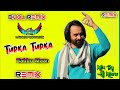Tupka Tupka | babbu maan Dhol remix song | JP Lahoriya production | Latest old Punjabi song|