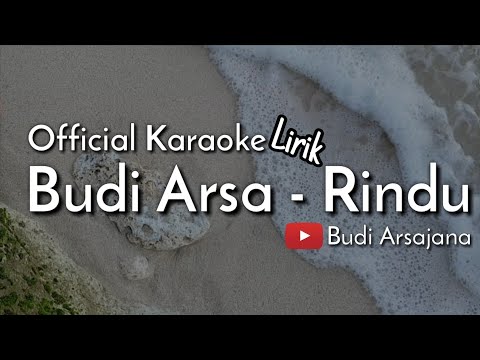 (Official Karaoke) Budi Arsa - Rindu