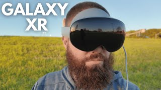 Samsung Galaxy XR Initial Review: Not What I Expected
