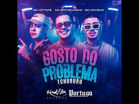 GOSTO DO PROBLEMA (feat. Mc Jottapê & kevinho) [Áudio Oficial] {EuAnaMaria Oficial}