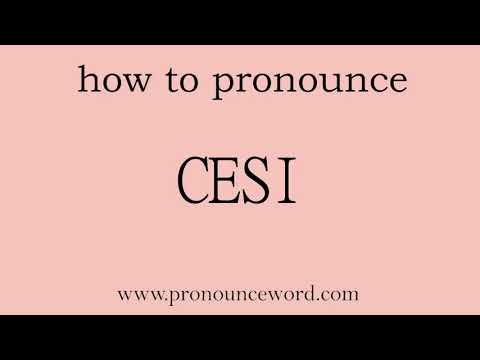 how to pronounce the english word  CESI.