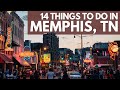 14 Things To Do In Memphis Tennessee