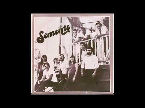 Sorrisos (Sérgio Pimenta) Grupo Semente 1982
