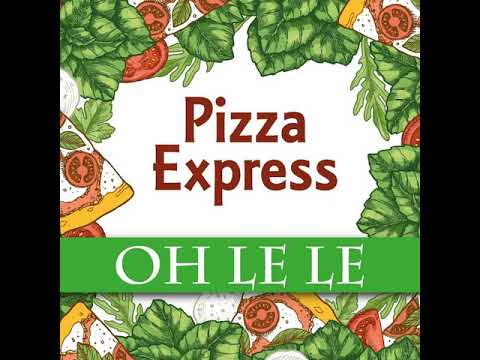 Pizza Express - Oh Le Le (DeeJay Cavarra Uncensored Mix)