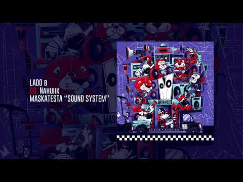 08  Nahuiik / Side B // Maskatesta "Sound System"