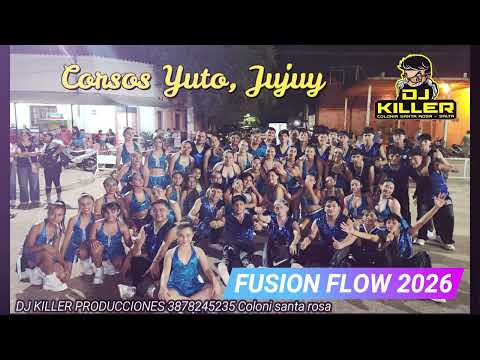 FUSION FLOW 2026 CORSOS YUTO JUJUY DJ KILLER PRODUCCIONES