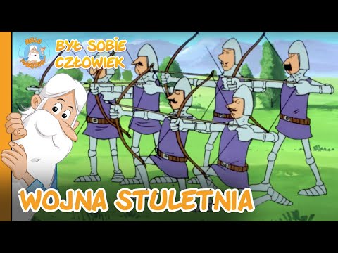 Co było przyczyną wojny stuletniej | Było sobie Człowiek