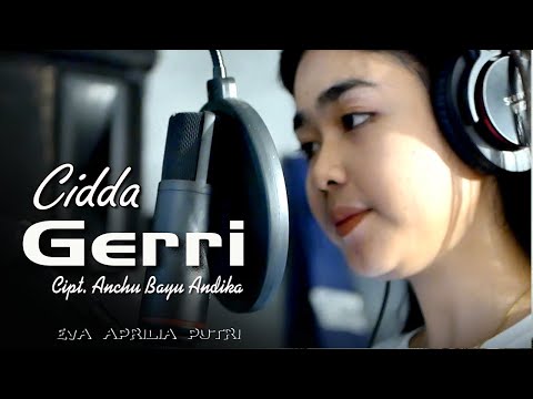 Lagu Bugis Viral CIDDA GERRI Cipt. Anchu Bayu Andika // Voc. By, Eva Apruilia Putri