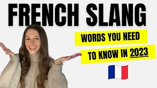 20 French slang words YOU NEED TO KNOW in 2023