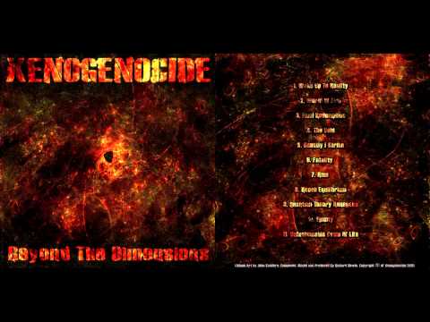 **FULL FREE ALBUM STREAM** Xenogenocide - Beyond The Dimensions (2011)
