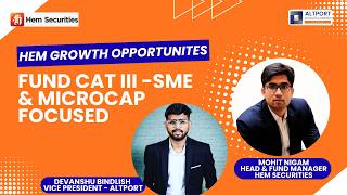 How to Access SME & Microcap Opportunities via CAT III AIF | Altport x @hem_securities