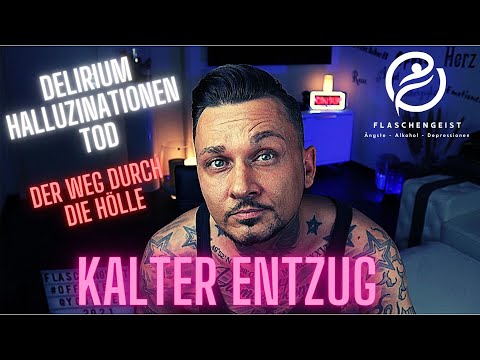 Alkoholsucht - Kalter Entzug - Symptome, Gefahren, Risiken - Ich erzähle