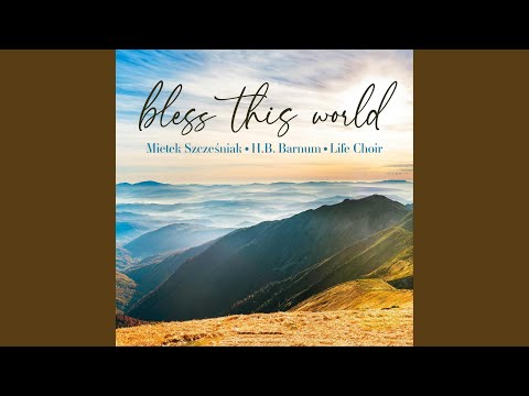 Bless This World