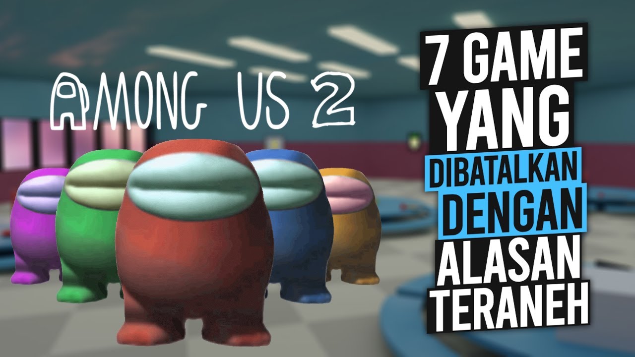 7 GAME Yang Dibatalkan Dengan Alasan Teraneh