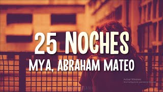 MYA, Abraham Mateo - 25 NOCHES (Letra/Lyrics)