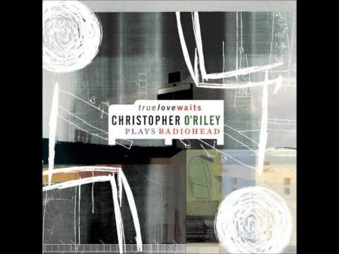 Christopher O'Riley - Exit Music (For a Film) [Radiohead Cover]