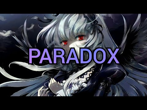 Nightcore - Paradox