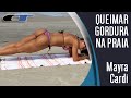 Video de treino de MAYRA CARDI: Como malhar na praia Video de treino de MAYRA CARDI: Como malhar na praia
