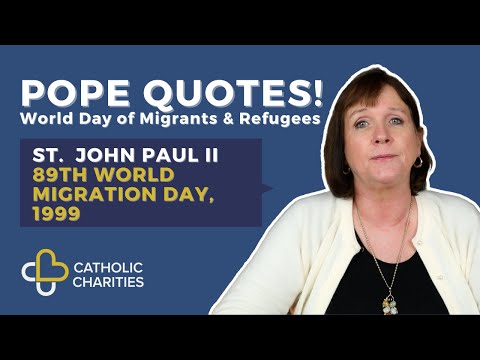 St. John Paul II | 89th World Migration Day 1999