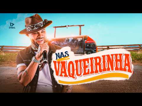 NAS VAQUEIRINHAS - Forró Ideal