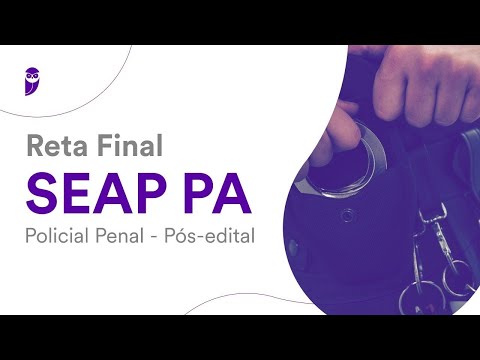 Reta Final SEAP PA - Policial Penal: Noções de Direito Constitucional - Prof. Adriane Fauth