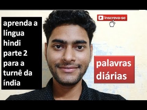 meu primeiro vídeo de língua hindi  ensino diariamente idioma indiano para o seu passeio parte 2
