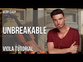 How to play Unbreakable by Faydee ft Miracle on Viola (Tutorial)