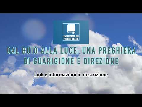Dal Buio alla Luce: Una Preghiera di Guarigione e Direzione