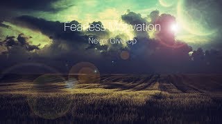 ‣Emotional Epic Music / Beautiful Epic Music: "Never Give Up by Fearless Motivation"