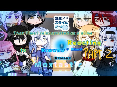 That Time I Reincarnated As A Slime Reacting To Rimuru (+Others) Part 2 (⁠ ⁠≧⁠Д⁠≦⁠)!!