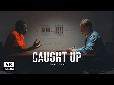 Caught Up | Official Movie