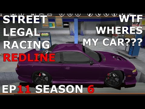 Let's Play Street Legal Racing Redline S6 - EP11 - MY CAR IS GONE??