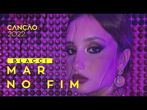 Blacci – Mar No Fim (Lyric Video) | Festival da Canção 2022