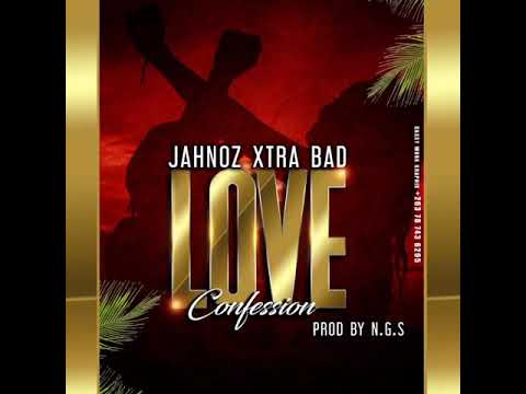 JAHNOZ (XTRABAD)- LOVE CONFESSIONS