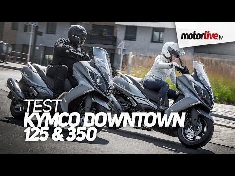 TEST | KYMCO DOWNTOWN 125 & 350