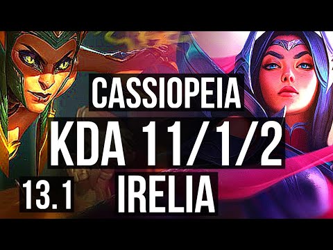 CASSIOPEIA vs IRELIA (MID) | 11/1/2, 700+ games, Legendary | KR Master | 13.1