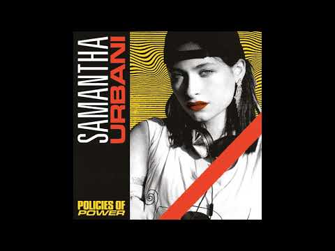 download lagu mp3 mp4 Samantha Urbani Policies Of Power, download mp3 Samantha Urbani Policies Of Power free downloadn, video klip Samantha Urbani Policies Of Power