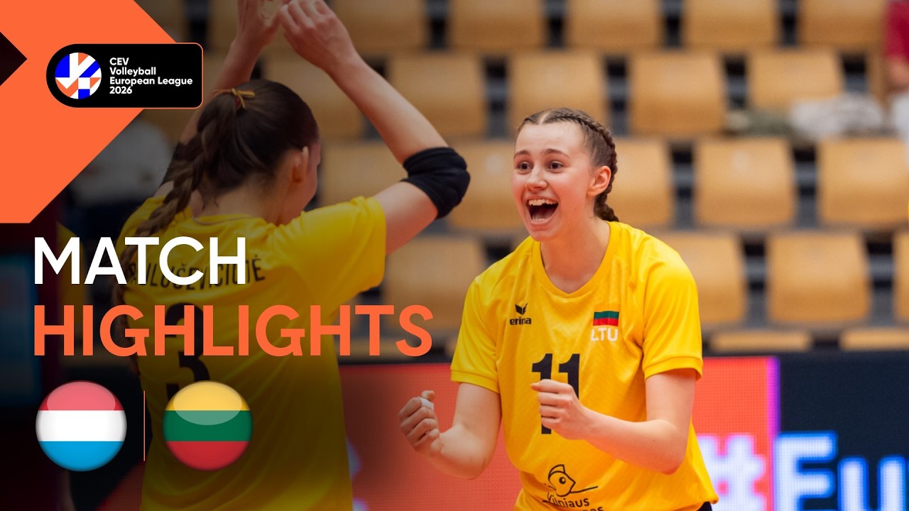 Highlights | LUXEMBOURG vs  LITHUANIA  | CEV Volleyball European League 2026 | Women