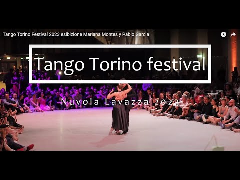 Tango Torino Festival 2023 esibizione Mariana Montes y Pablo Garcia